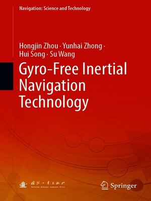 cover image of Gyro-Free Inertial Navigation Technology